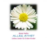 Titelbild CD Alles atmet von Amei Helm - Gänseblümchen